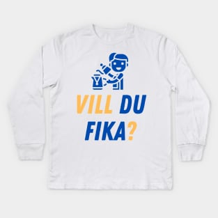 Vill du fika? Swedish question for a coffee break Kids Long Sleeve T-Shirt